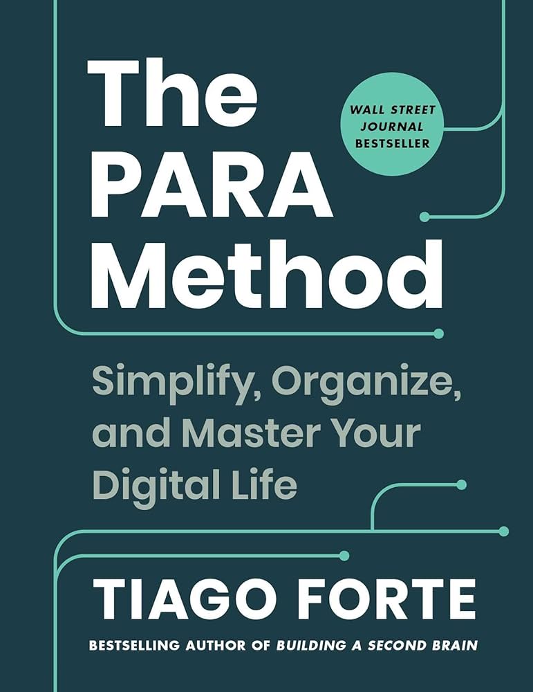 The PARA Method